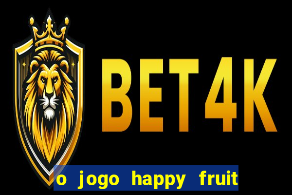 o jogo happy fruit fusion paga mesmo